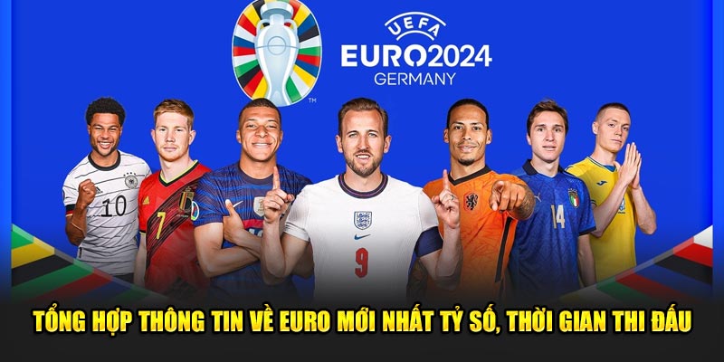 Khái quát thông tin về tỷ lệ cược về giải Euro cho thành viên mới 