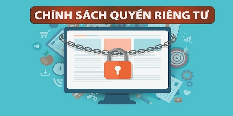 Chính sách quan trọng về quyền riêng tư của hội viên